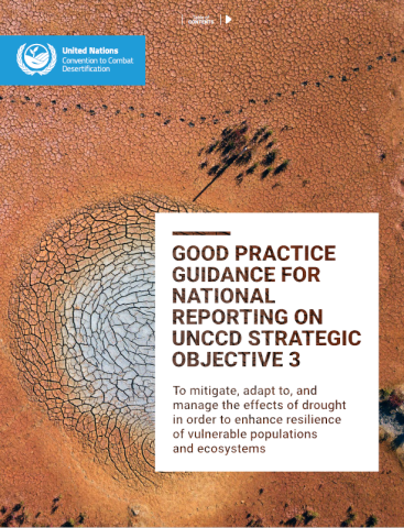Cover of Good Practice Guidance for national reporting on UNCCD strategic objective 3