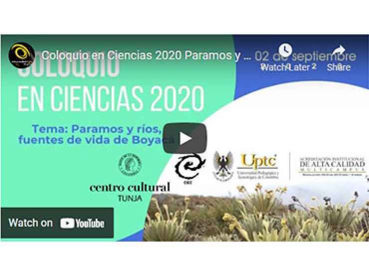 Coloquio en Ciencias 2020 Paramos y ríos fuentes de vida de Boyacá